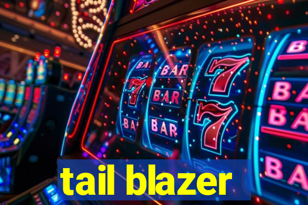 tail blazer